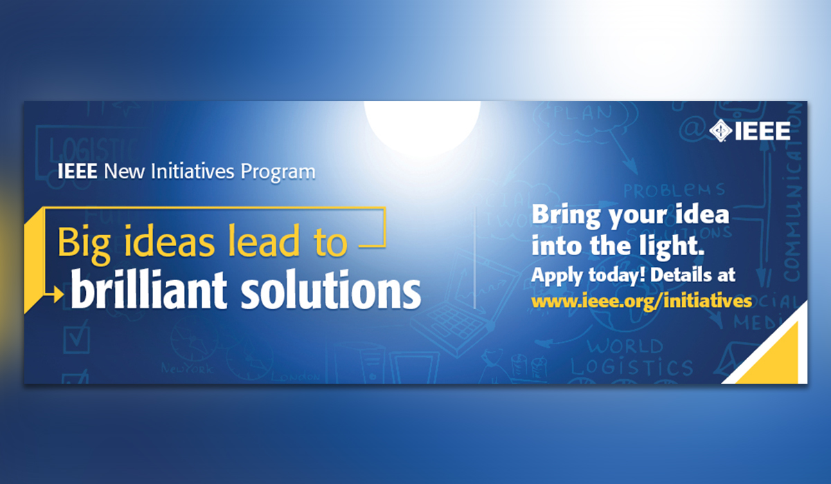 IEEE New Initiatives Program is Looking for Bright Ideas