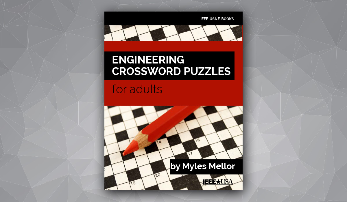 IEEE Member Exclusive – Download Your Free Engineering Crossword Puzzle E-Book for Adults from IEEE-USA