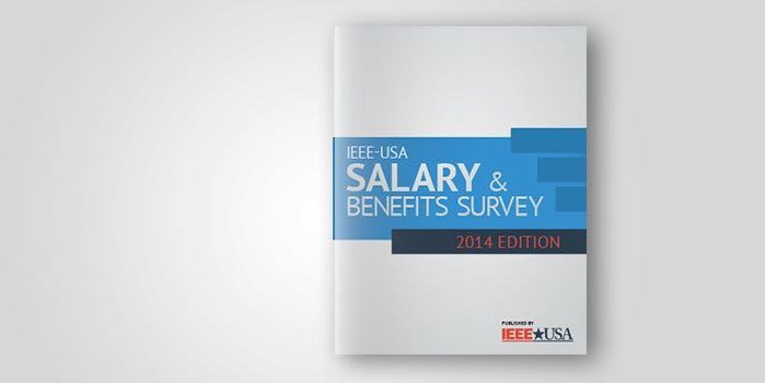 2014 IEEE-USA Salary & Benefits Survey: Big Picture Good