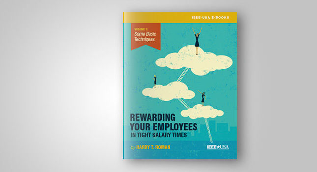 NEW EBOOK: IEEE-USA Publishes New Career E-Book for Members: On Non-Monetary Rewards for Deserving Employees