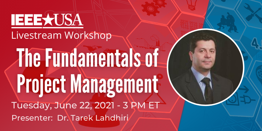 IEEE-USA Webinar: The Fundamentals of Project Management