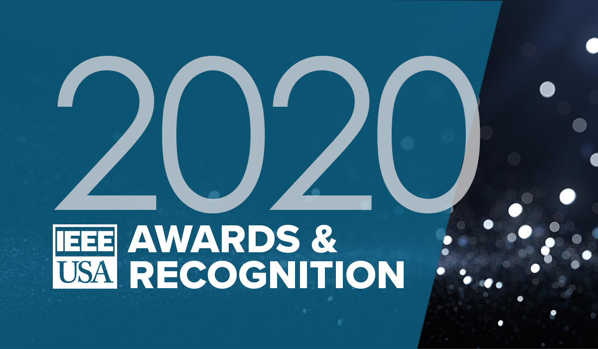 2020 IEEE-USA Awards Honor Nine Members for Excellence, Service, and Contributions