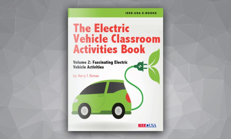 A Classroom 360-Degree Look at Electric Cars—IEEE-USA’s New, Free E-Book for Members